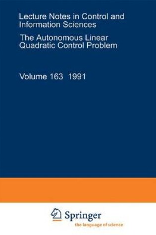 Cover of The Autonomous Linear Quadratic Control Problem