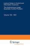 Book cover for The Autonomous Linear Quadratic Control Problem