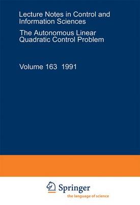 Cover of The Autonomous Linear Quadratic Control Problem