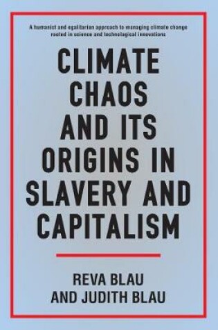 Cover of Climate Chaos and its Origins in Slavery and Capitalism