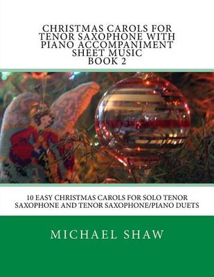 Book cover for Christmas Carols For Tenor Saxophone With Piano Accompaniment Sheet Music Book 2