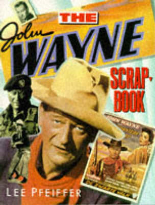 Book cover for John Wayne Scrapbook