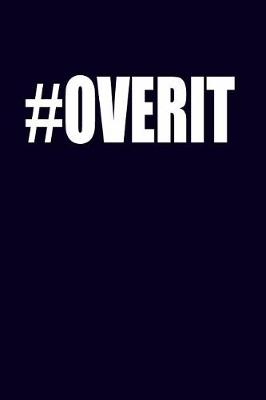 Book cover for #OverIt.