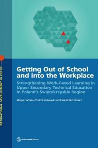 Cover of Getting out of school and into the workplace