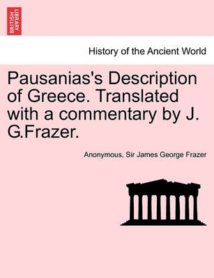 Book cover for Pausanias's Description of Greece. Translated with a Commentary by J. G.Frazer. Vol. IV.