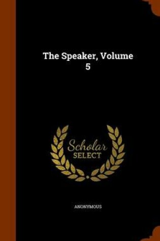 Cover of The Speaker, Volume 5