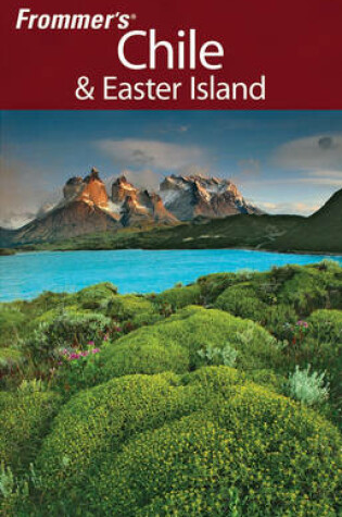 Cover of Frommer's Chile and Easter Island