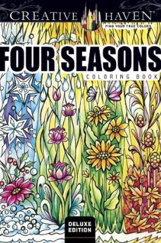 Cover of Creative Haven Deluxe Edition Four Seasons Coloring Book