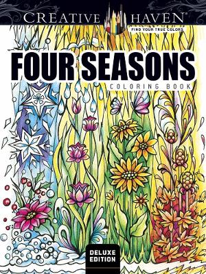 Book cover for Creative Haven Deluxe Edition Four Seasons Coloring Book