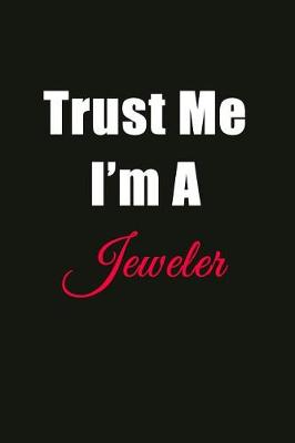 Book cover for Trust Me I'm a Jeweler