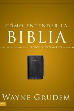 Cover of Cómo Entender La Biblia