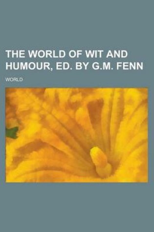 Cover of The World of Wit and Humour, Ed. by G.M. Fenn