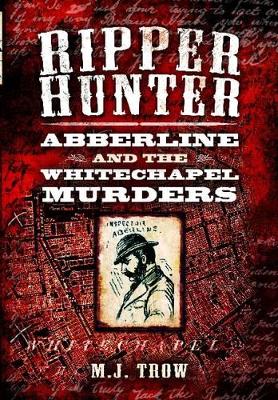 Book cover for Ripper Hunter: Abberline and the Whitechapel Murders