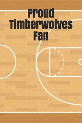 Book cover for Proud Timberwolves Fan