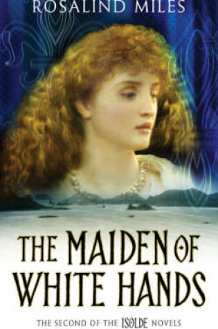 Cover of Isolde 2: The Maiden Of White Hands