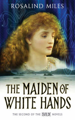 Book cover for Isolde 2: The Maiden Of White Hands