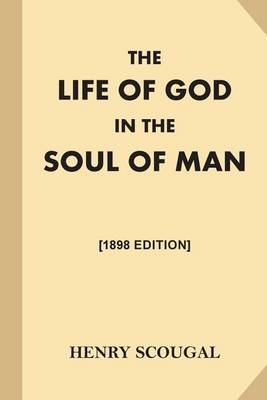 Book cover for The Life of God in the Soul of Man [1868 Edition]