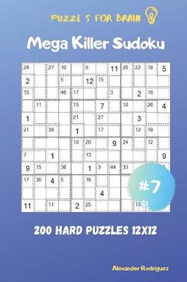 Cover of Puzzles for Brain - Mega Killer Sudoku 200 Hard Puzzles 12x12 vol.7