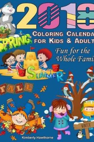 Cover of 2018 Coloring Calendar for Kids & Adults