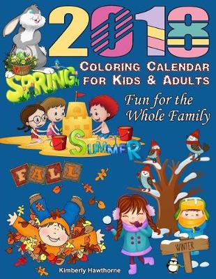 Book cover for 2018 Coloring Calendar for Kids & Adults