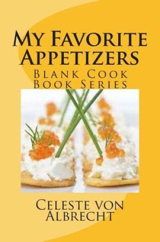 Cover of My Favorite Appetizer Recipes