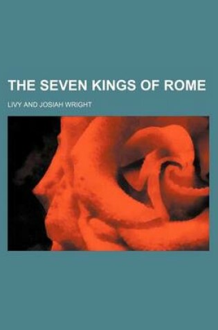 Cover of The Seven Kings of Rome