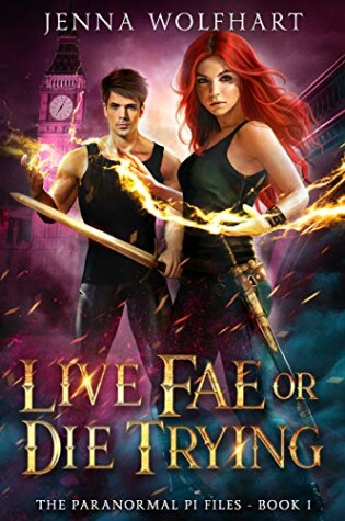 Cover of Live Fae or Die Trying