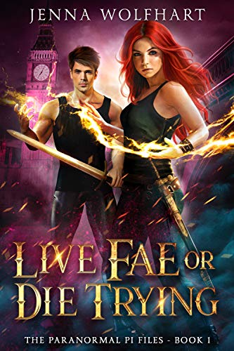 Cover of Live Fae or Die Trying