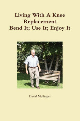 Cover of Living With A Knee Replacement