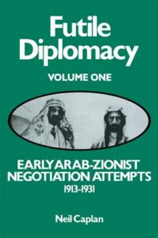 Cover of Early Arab-Zionist Negotiation Attempts, 1913-1931