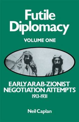 Book cover for Early Arab-Zionist Negotiation Attempts, 1913-1931