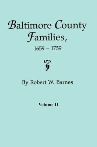 Cover of Baltimore County Families, 1659-1759. Volume II