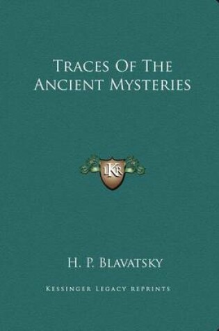 Cover of Traces of the Ancient Mysteries