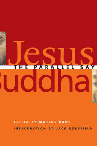 Cover of Jesus and Buddha: the Parallel Sayings