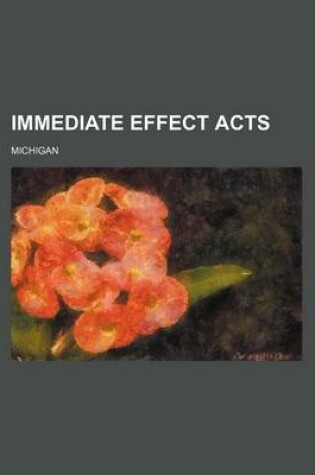 Cover of Immediate Effect Acts