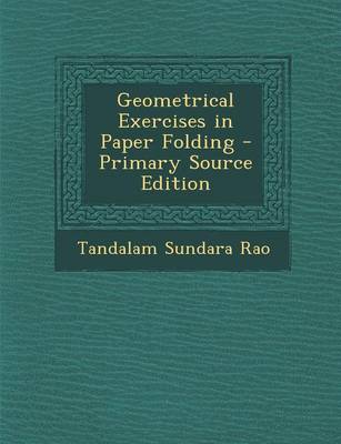 Book cover for Geometrical Exercises in Paper Folding - Primary Source Edition