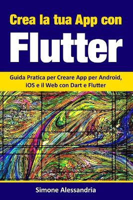 Book cover for Crea la Tua App con Flutter
