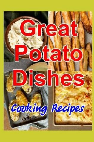 Cover of Great Potato Dishes