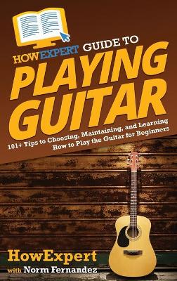 Book cover for HowExpert Guide to Playing Guitar