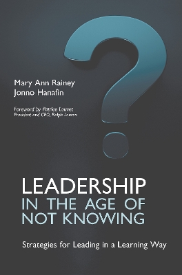 Book cover for Leadership in the Age of Not Knowing