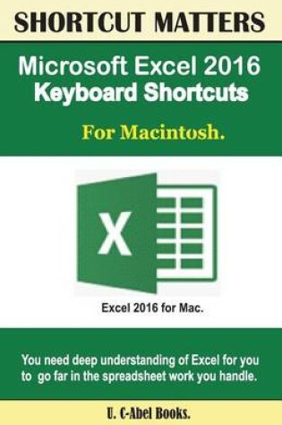 Cover of Microsoft Excel 2016 Keyboard Shortcuts for Macintosh