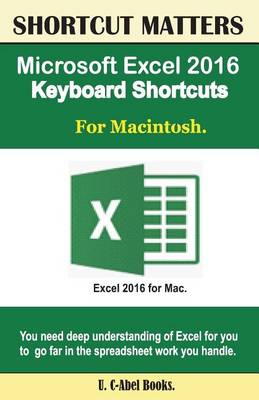 Book cover for Microsoft Excel 2016 Keyboard Shortcuts For Macintosh