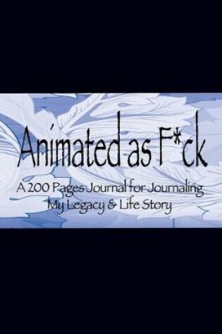 Cover of Animated as F*ck