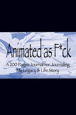 Book cover for Animated as F*ck