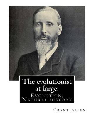 Book cover for The evolutionist at large. By