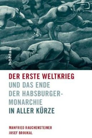 Cover of Der Erste Weltkrieg Und Das Ende Der Habsburgermonarchie 1914-1918