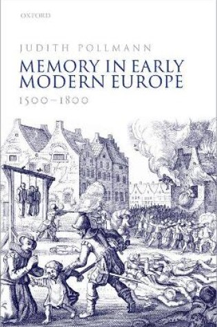 Cover of Memory in Early Modern Europe, 1500-1800