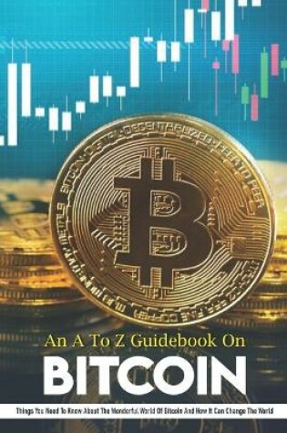 Cover of An A To Z Guidebook On Bitcoin