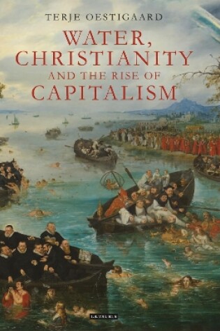 Cover of Water, Christianity and the Rise of Capitalism