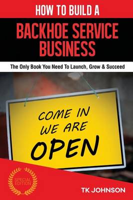 Book cover for How to Build a Backhoe Service Business